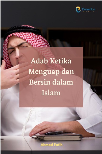 Adab Ketika Menguap dan Bersin dalam Islam
